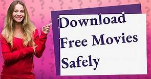 How can I download free movies to my laptop?