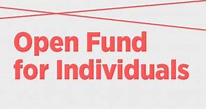 Open Fund for Individuals