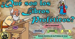 LOS LIBROS PROFÉTICOS: ¿Qué es un PROFETA? | Etimología | Su LLAMADO y MISIÓN | División | # 36