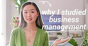 5 Reasons Why I Chose a Business Management Degree