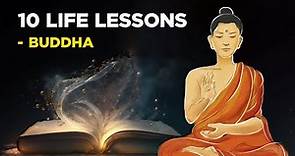 10 Life Lessons From Buddha (Buddhism)