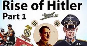 Rise of Hitler Part 1 - Biography of Adolf Hitler, Mein Kampf - How Hitler became ruler of Germany