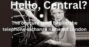 Why were London telephone exchange names so weird?