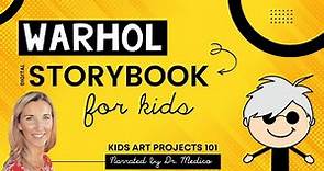 Andy Warhol Pop Art Narrated Digital Storybook for Kids