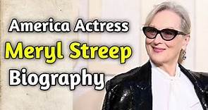 Actress Meryl Streep Biography | Meryl Streep Wikipedia. #MerylStreepBiography