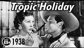 Tropic Holiday, 1938 - Dorothy Lamour, Ray Milland, Martha Raye - Musical Romance, Adventure Comedy