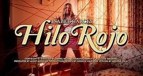 Isabel Garcés - Hilo Rojo (Official Video)