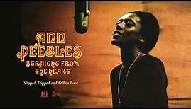Ann Peebles - Slipped, Tripped and Fell in Love (Official Audio)