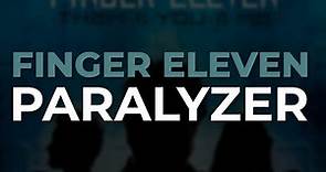 Finger Eleven - Paralyzer (Official Audio)