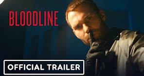 Bloodline - Official Exclusive Trailer (2019) Seann William Scott