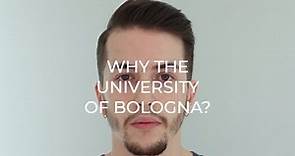 Why the University of Bologna?