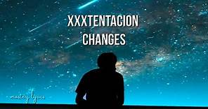 Xxxtentacion - Changes (LETRA en ESPAÑOL) video Lyrics