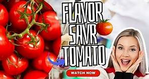How the Flavor Savr Tomato Transformed the Taste of Tomatoes | Genetically modified tomatoes