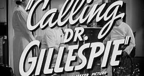 Calling Dr. Gillespie (1942) Theatrical Trailer
