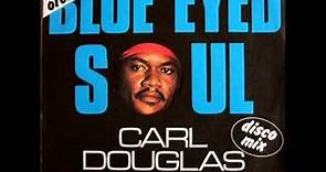 Carl Douglas - Blue Eyed Soul