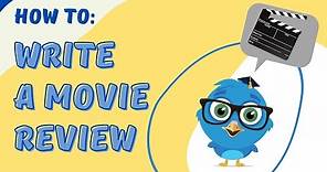 Learn How To Write A Movie Review Like A Pro