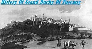 History Of grand duchy of tuscany