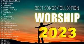 Top 10 Most Popular Worship Songs Of 2023 🙏 Praise And Worship Songs 🙏 Worship Songs 2023 Play...