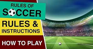 Rules Of Soccer : How to play Soccer : Soccer Rules for Beginners