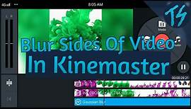 How To Blur Sides Of A Video In Kinemaster