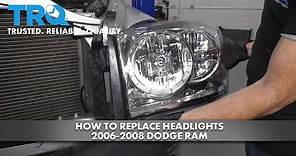 How to Replace Headlights 2006-08 Dodge Ram Truck