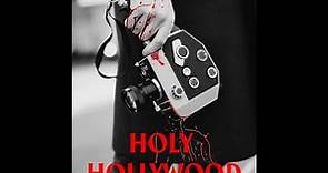 OFFICIAL TRAILER HOLY HOLLYWOOD