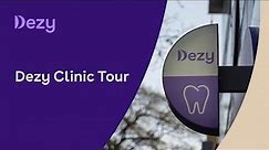 Dezy Clinic Tour | Dentist Near Me | Best Dental Clinic Near Me