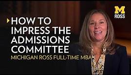 How to Impress the Michigan Ross MBA Admissions Committee