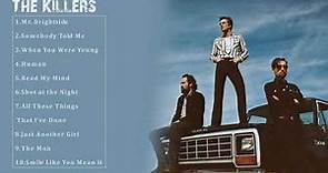 The Killers Best Songs - The Killers Greatest Hits - The Killers Full ALbum