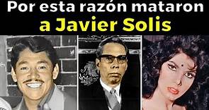 La verdad de lo que pasó con Javier Solís