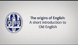 The origins of English: A short introduction to Old English