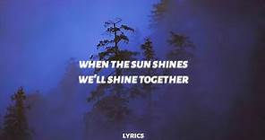 when the sun shines we'll shine together (tiktok song) | Ember Island - umbrella (lyrics)