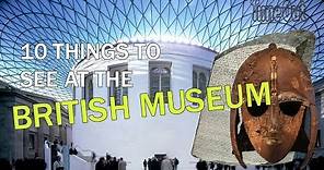What to see at the British Museum | Time Out London