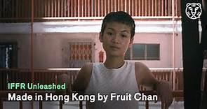 IFFR Unleashed: Made in Hong Kong by Fruit Chan