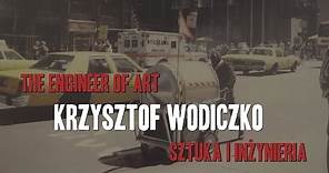 The Engineer of Art - Krzysztof Wodiczko