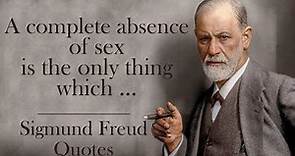 The Most Engrossing Sigmund Freud Quotes | Fascinates and inspires