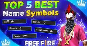 Top 5 Best Name Symbols For Free Fire | Free Fire Best Symbol | Free Fire Unique Name Symbol