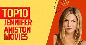 Top10 Jennifer Aniston Movies