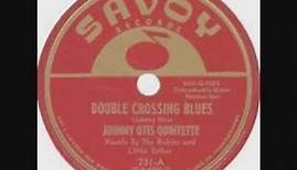 Little Esther and The Robins with The Johnny Otis Quintet - Double Crossing Blues