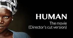 HUMAN The movie (Director's cut version) - Español