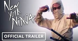 New York Ninja - Official Trailer (2021) John Liu