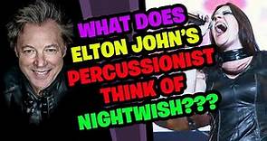 JOHN MAHON from ELTON JOHN'S Band Reacts to NIGHTWISH!