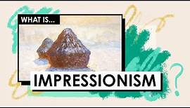 What is Impressionism? Art Movements & Styles