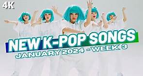NEW K-POP SONGS | JANUARY 2024 (WEEK 3)
