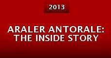 Araler Antorale: The Inside Story (2013) Online - Película Completa en Español - FULLTV