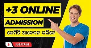 How To Apply +3 Online Odisha l How To Apply Plus Three Online l Plus 3 Application Form SAMS Odisha