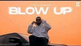 Blow Up - J Trix x Subspace (Official Music Video)