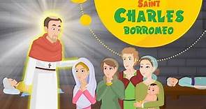Saint Charles Borromeo | Stories of Saints | Episode 138