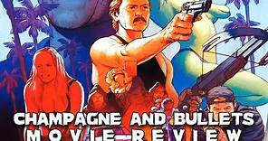 Champagne & Bullets | Movie Review | 1993 | Vinegar Syndrome | Blu-Ray | VSA # 15 | GETEVEN |