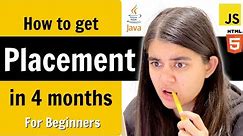 How to Prepare for Placements & Internships in 4 months?